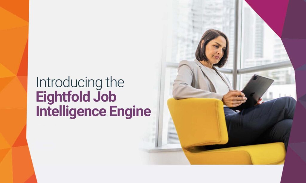 Eightfold’s new Job Intelligence Engine aims to change the way you identify job, role and skills gaps